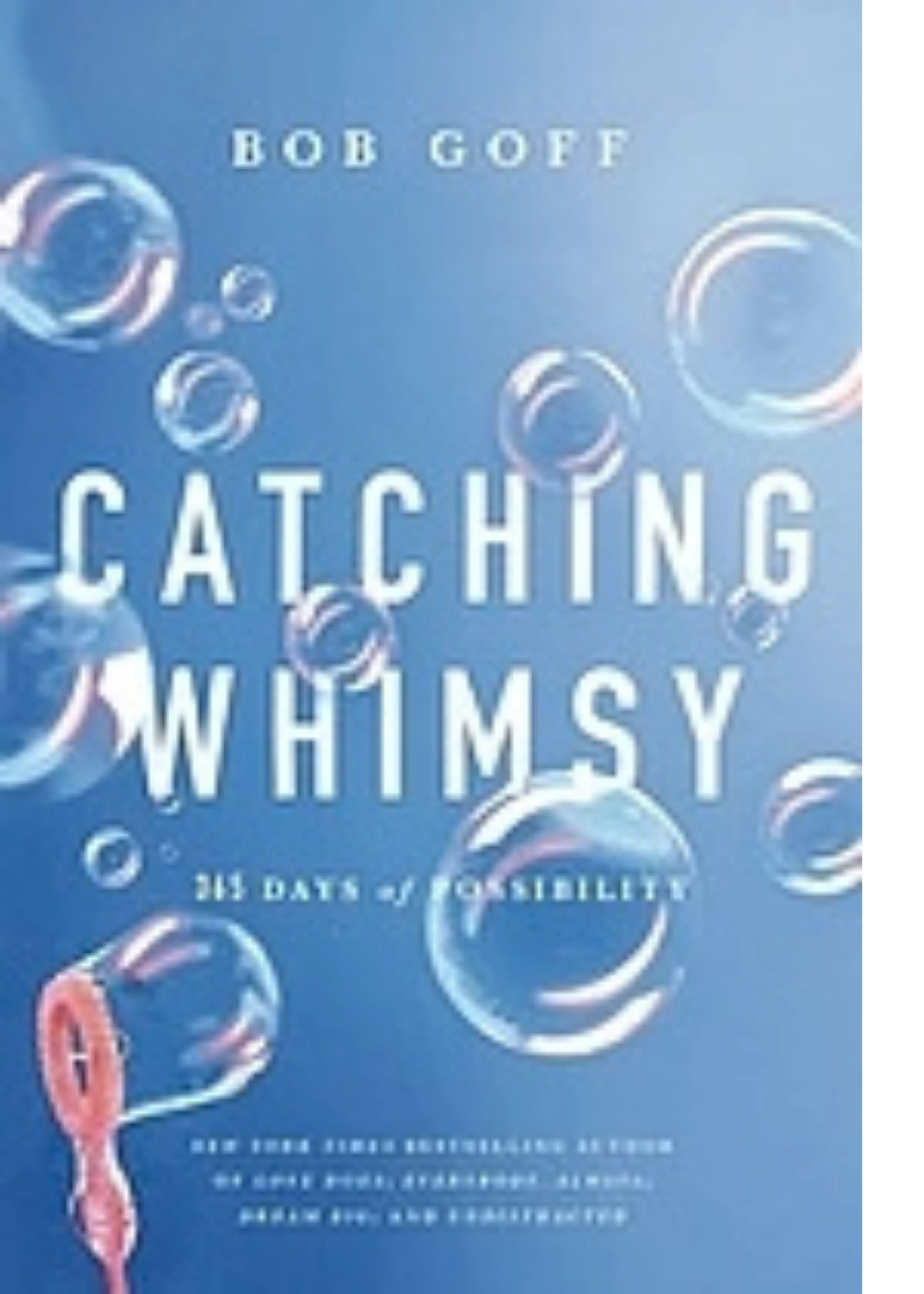 Catching whimsy